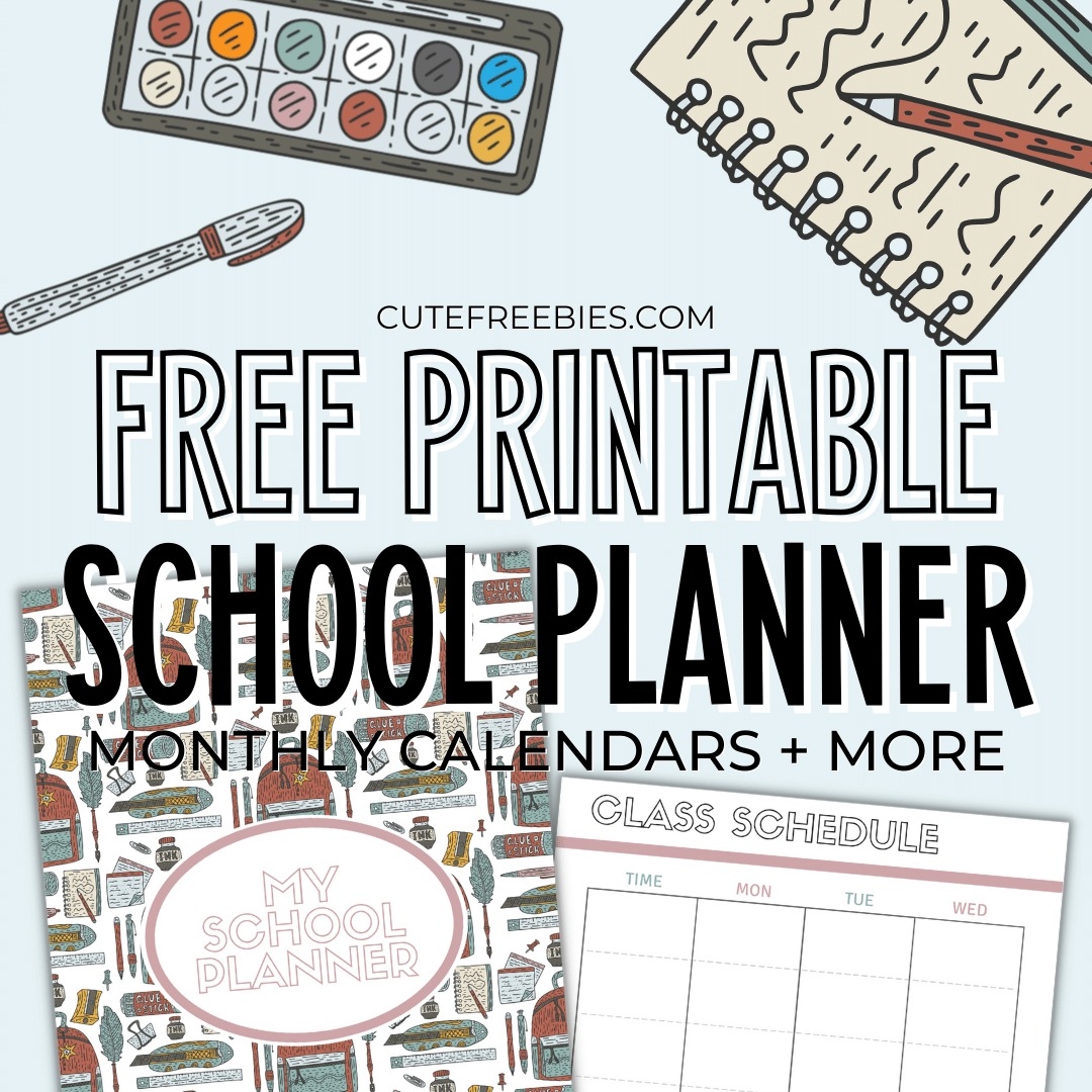 2024 2025 Free Printable School Planner Template Cute Freebies 